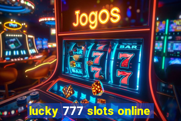 lucky 777 slots online